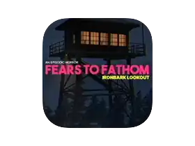 Fears to Fathom: Episode 4 - Ironbark Lookout 1.6 [Wineskin]