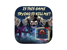 Is this Game Trying to Kill Me? 这游戏是想害死我吗？ 1.0.11 [Wineskin]