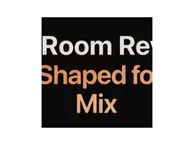 Styx Audio Room Service for Mac v1.0.3 提供预设混响效果，简化混音过程